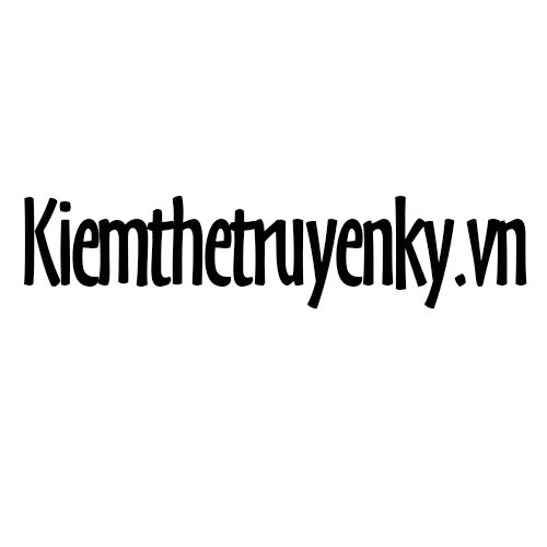 Kiemthetruyenky Website cung cấp mọi thông tin cuộ  sống (kiemthetruyenky)