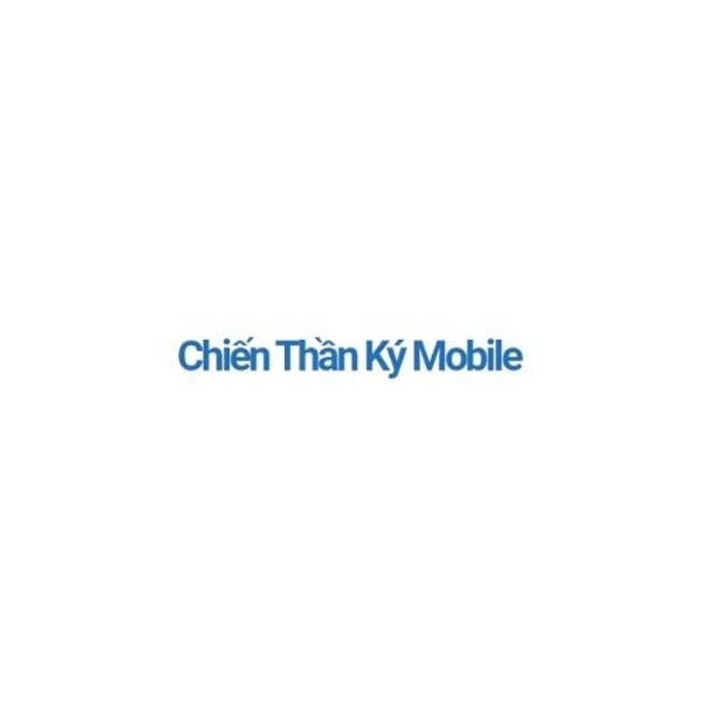Chiến Thần Ký  Mobile (chienthanky)