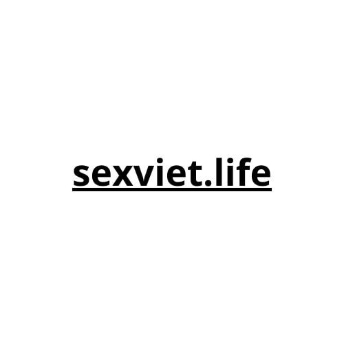 Sex   Việt (sexvietlife)